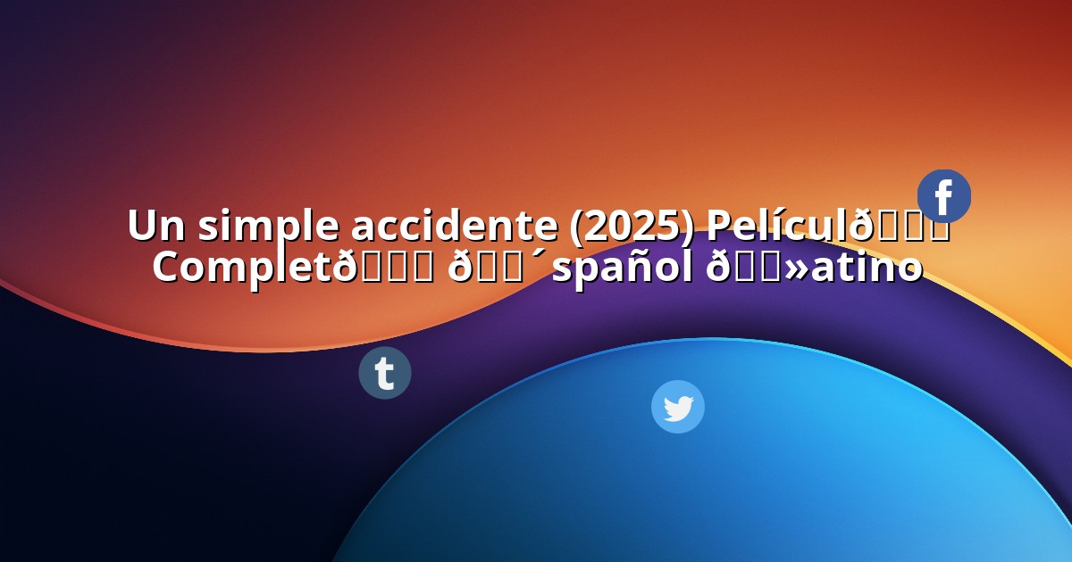 unsimpleaccidentesubespanol.linkspot.bio